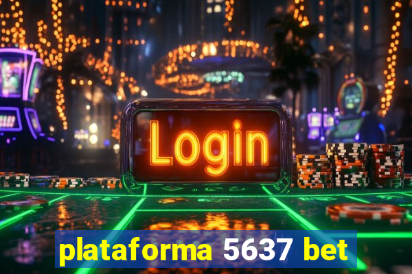 plataforma 5637 bet
