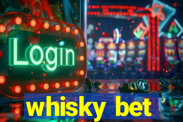 whisky bet