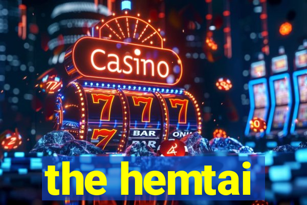 the hemtai