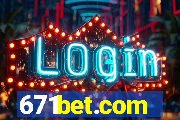 671bet.com