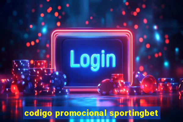 codigo promocional sportingbet