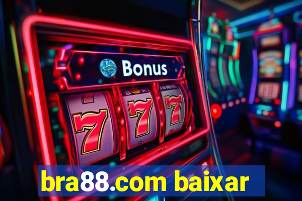 bra88.com baixar
