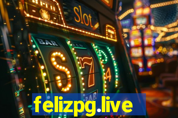 felizpg.live