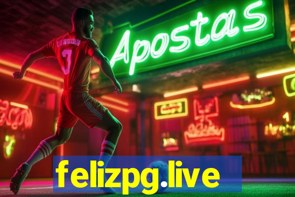 felizpg.live