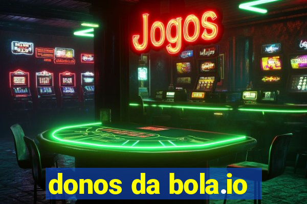 donos da bola.io