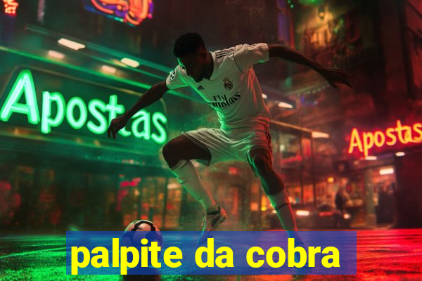 palpite da cobra