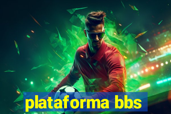 plataforma bbs