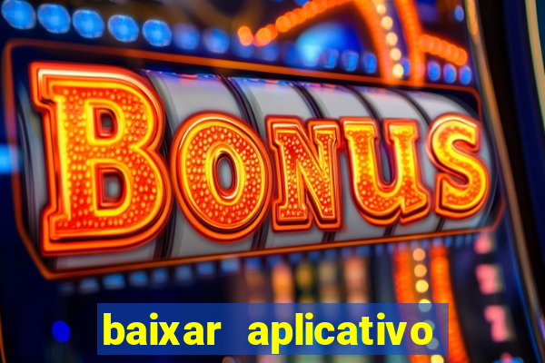 baixar aplicativo para fazer jogo do bicho