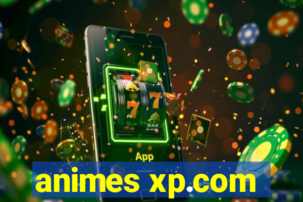 animes xp.com