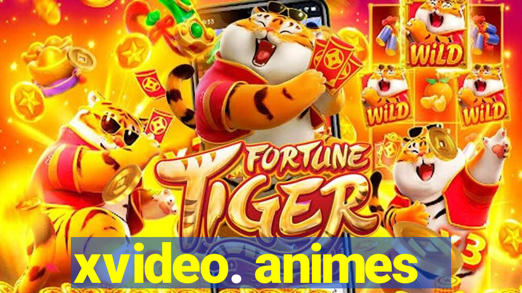 xvideo. animes