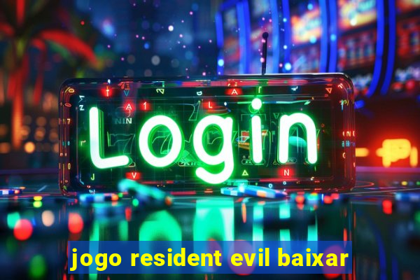 jogo resident evil baixar