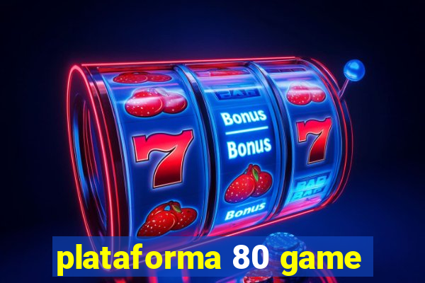 plataforma 80 game
