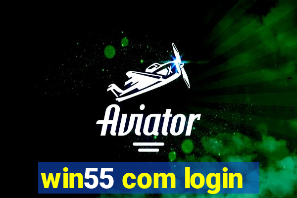win55 com login
