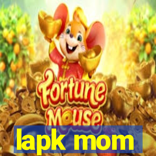 lapk mom