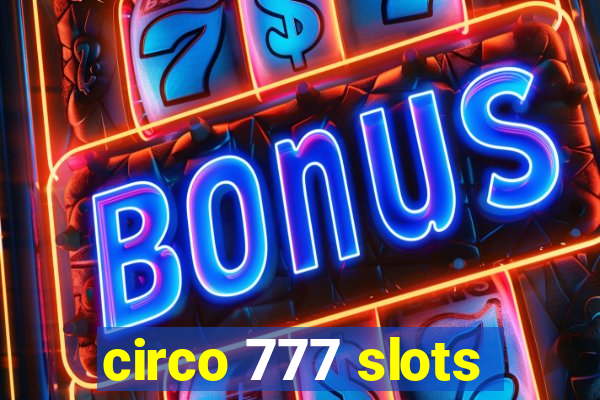circo 777 slots