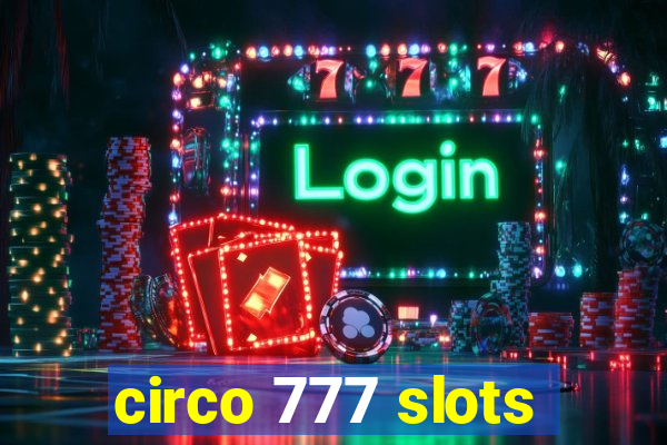 circo 777 slots