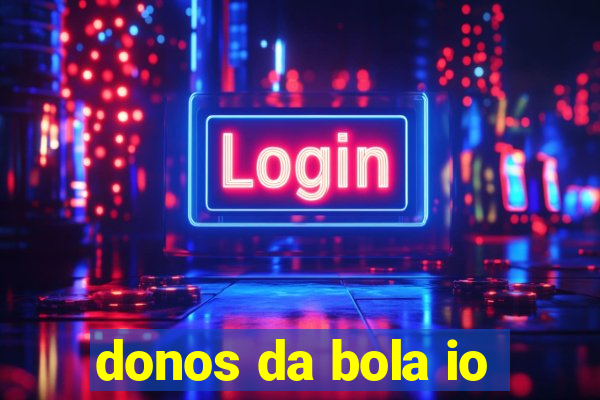 donos da bola io