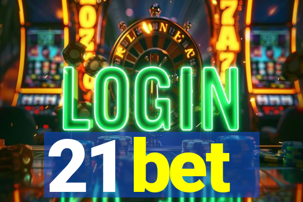 21 bet