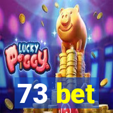 73 bet