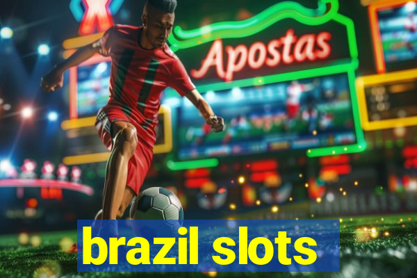 brazil slots