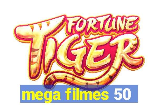 mega filmes 50