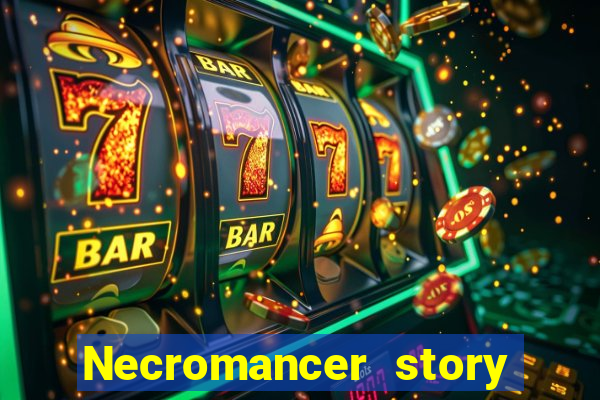 Necromancer story mod apk (unlimited skill points