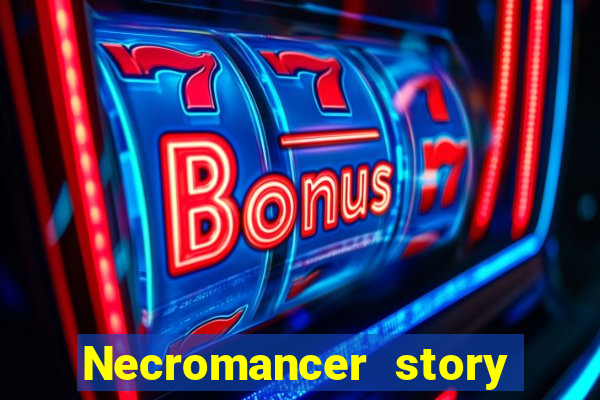 Necromancer story mod apk (unlimited skill points