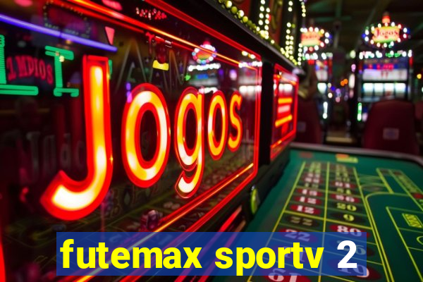 futemax sportv 2