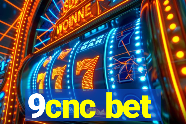 9cnc bet