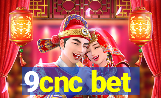 9cnc bet