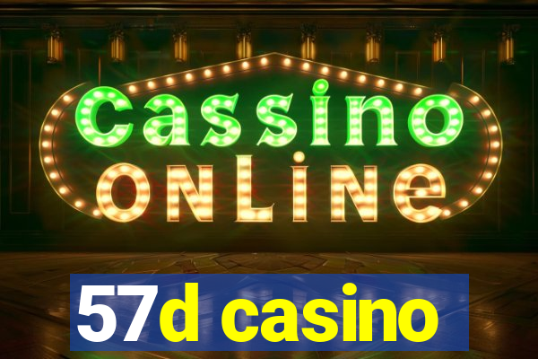 57d casino