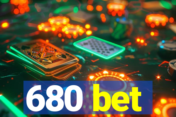 680 bet