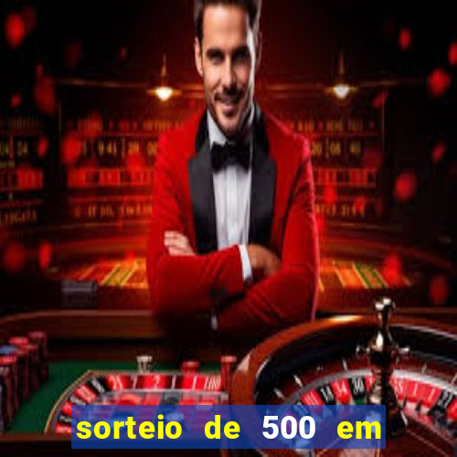 sorteio de 500 em cash toda segunda feira novibet