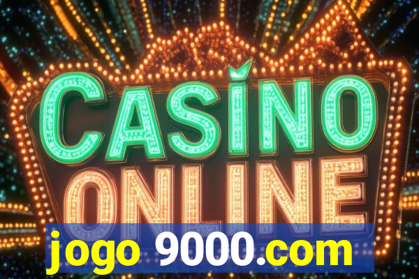 jogo 9000.com