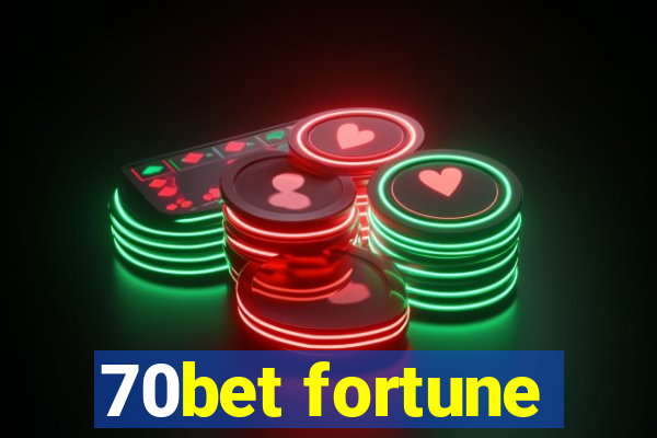 70bet fortune