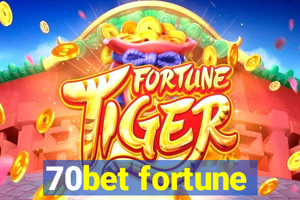 70bet fortune