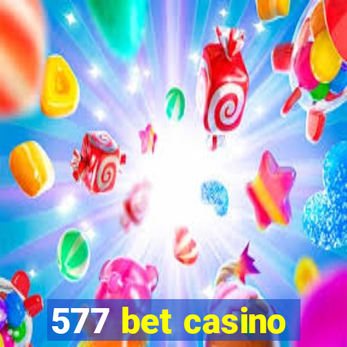 577 bet casino