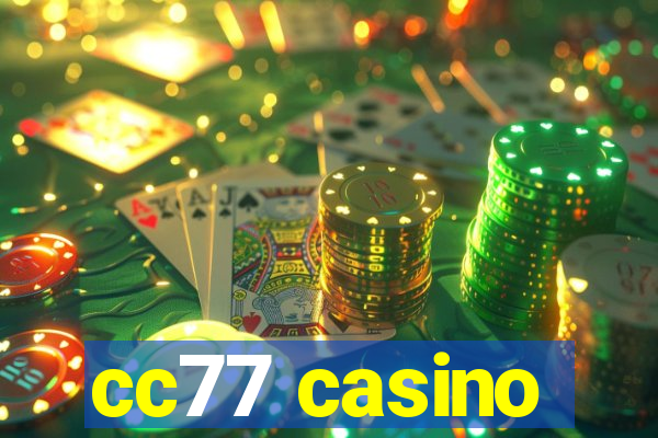 cc77 casino