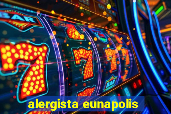 alergista eunapolis