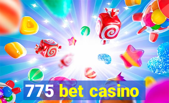 775 bet casino