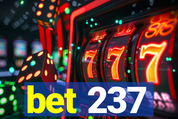bet 237