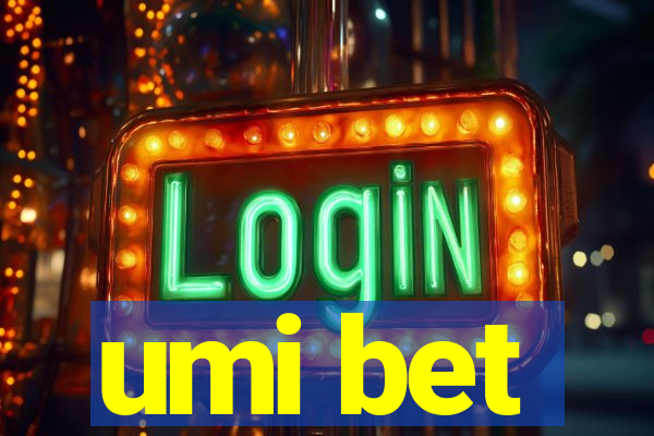 umi bet