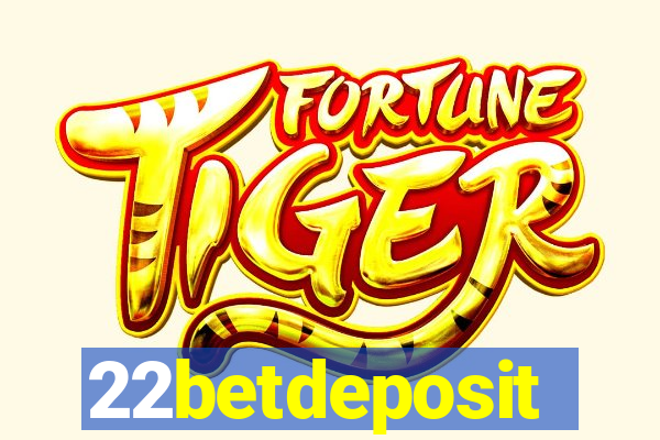 22betdeposit