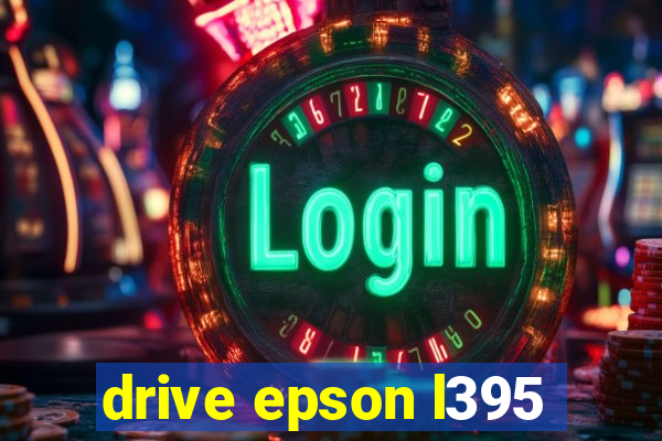 drive epson l395