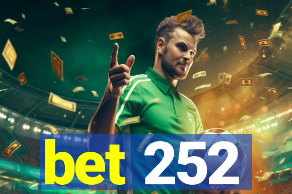 bet 252