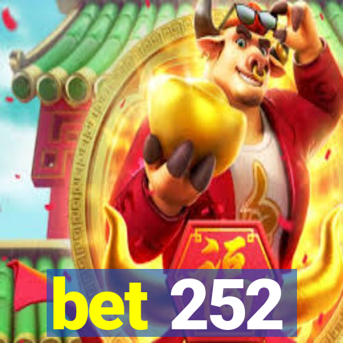 bet 252