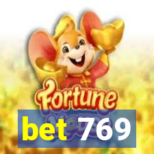bet 769