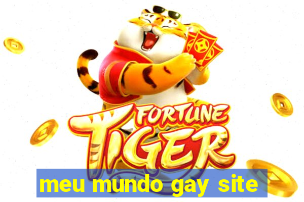 meu mundo gay site