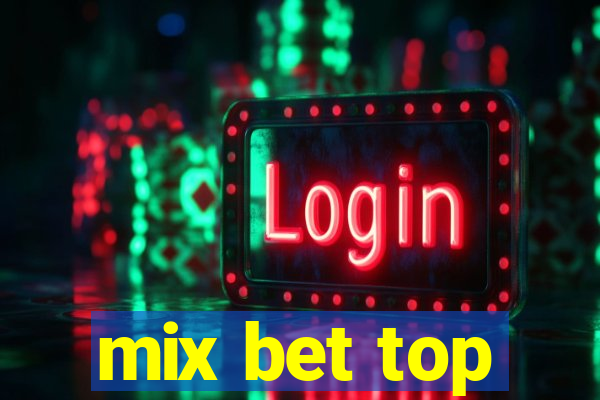 mix bet top