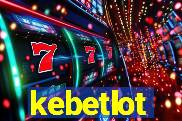 kebetlot